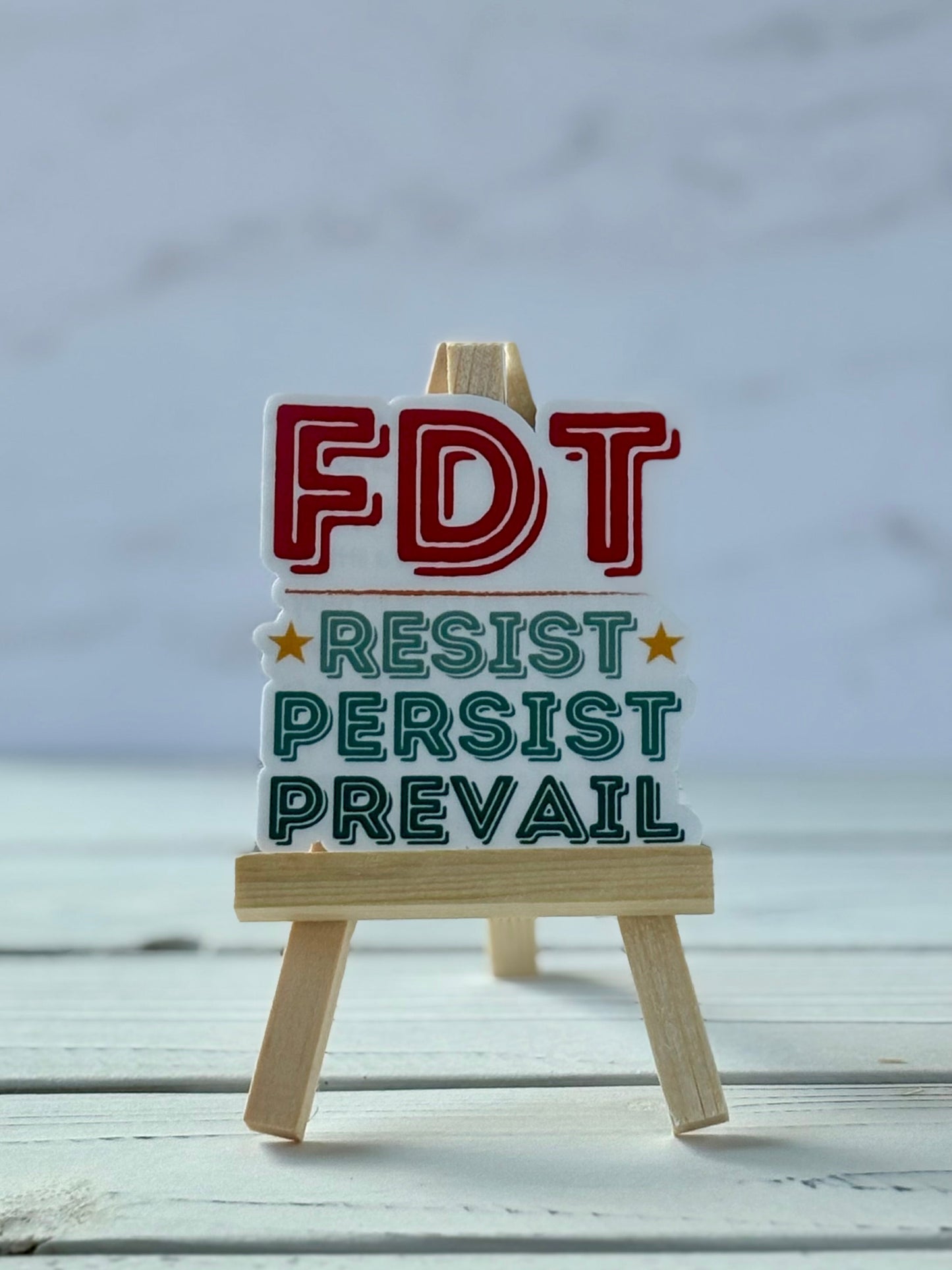 FDT: Resist Persist Prevail sticker in bold typography, jewel-tone colors, Snark for Social Change collection