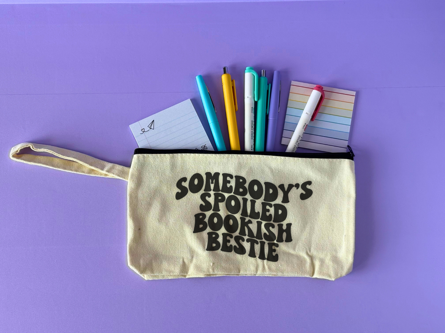Cute Aesthetic Stationery Pouch - Somebody's Spoiled Bookish Bestie with pens, highlighters and sticky notes
