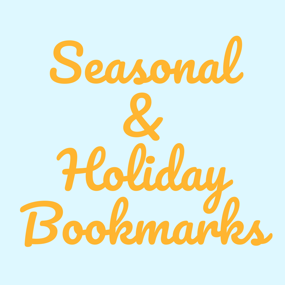 Seasonal & Holiday Bookmarks