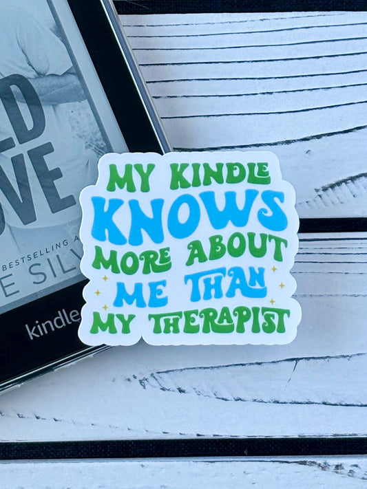 Text sticker that says ‘My Kindle Knows More About Me Than My Therapist’ in bold retro font on white background