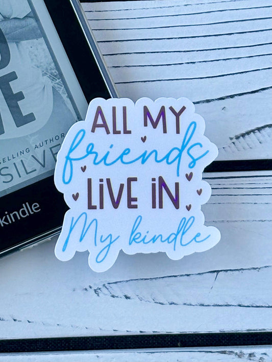 Sticker that says ‘All My Friends Live in My Kindle’ in retro-style colorful text on a white background