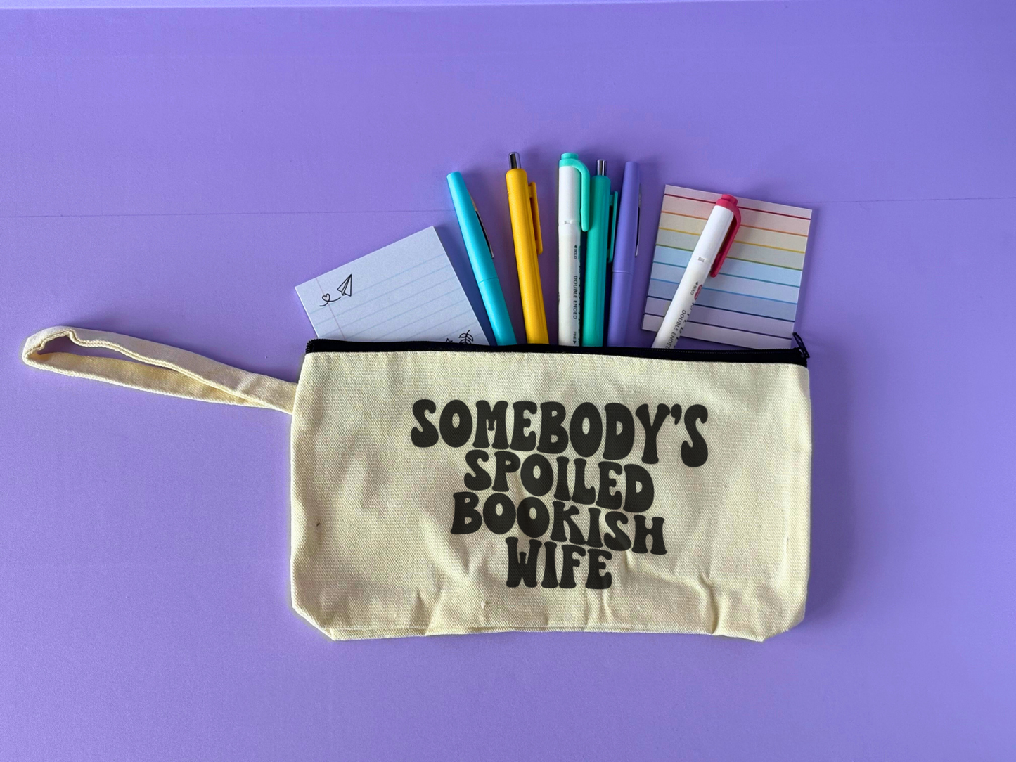 Bookish Annotation Pouch Bag - Somebody's Spoiled Bookish Wife with pens, highlighters, and sticky notes