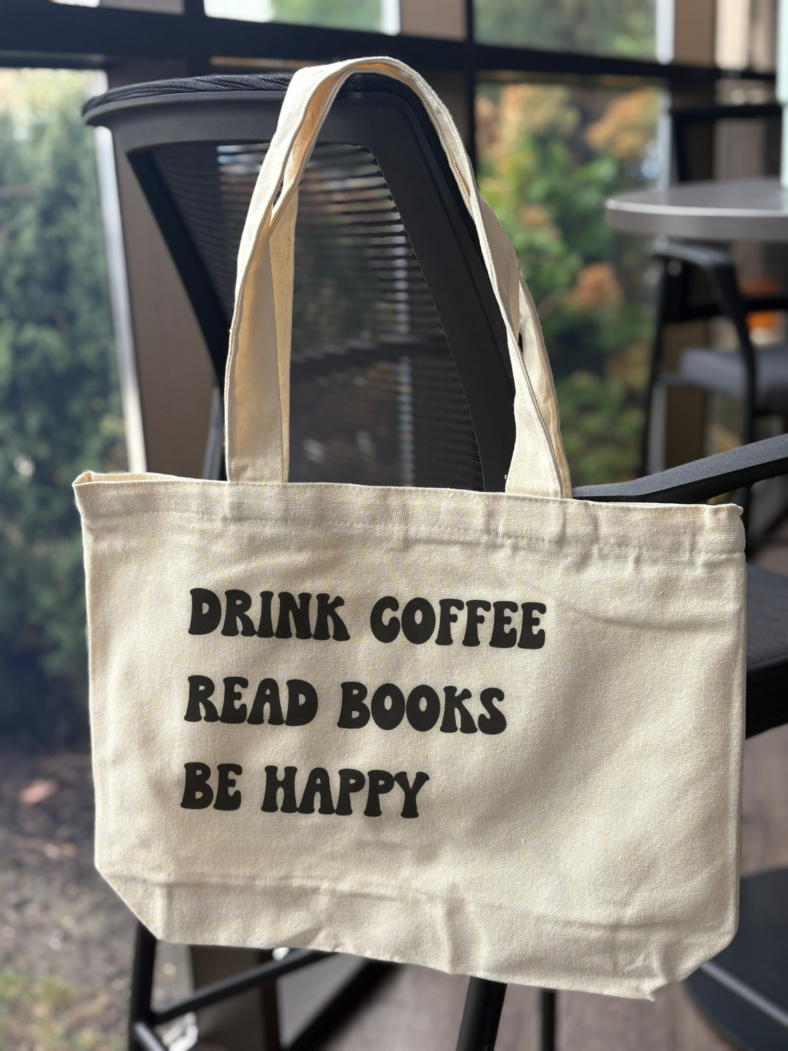 Best bookish tote bag - Drink Coffee Read Books Be Happy