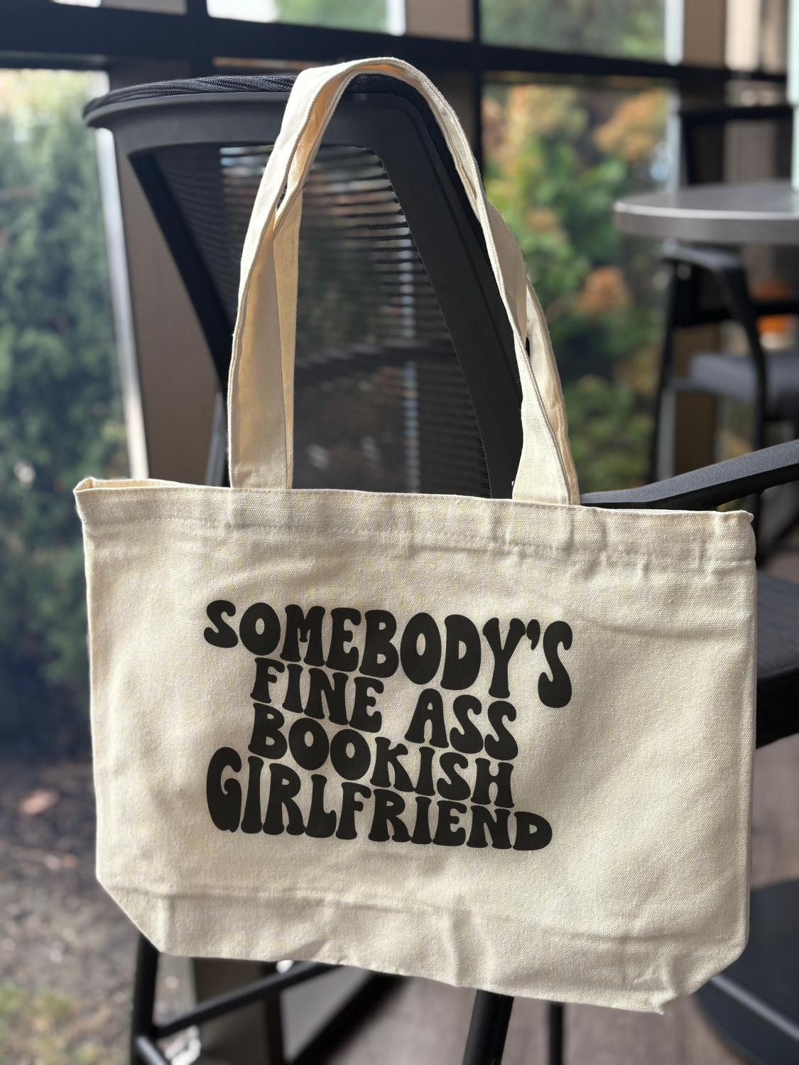 Sassy bookish bag Somebody’s Fine Ass Bookish Girlfriend