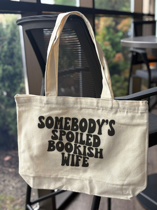 Spoiled Bookish Wife Tote - Somebody's Spoiled Bookish Wife