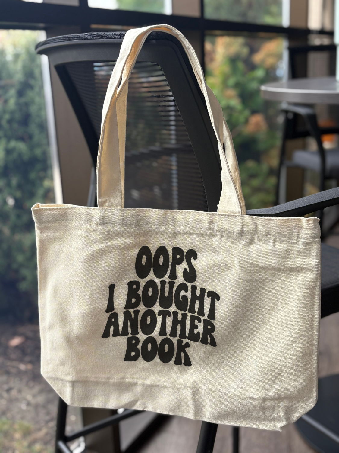 Cute Bookish Tote Bag - Oops I Got Another Book